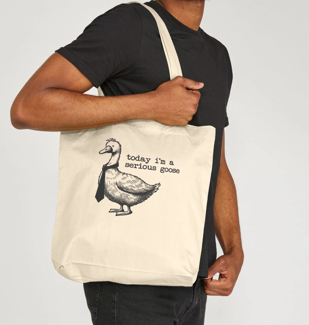 Today I'm a Serious Goose Organic Cotton Tote Bag