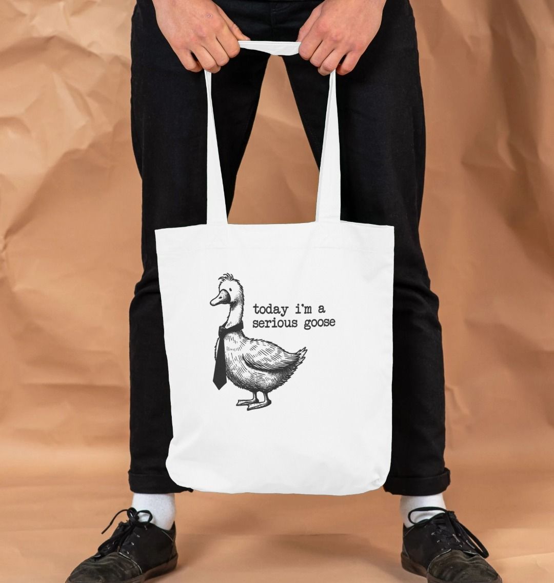 Today I'm a Serious Goose Organic Cotton Tote Bag