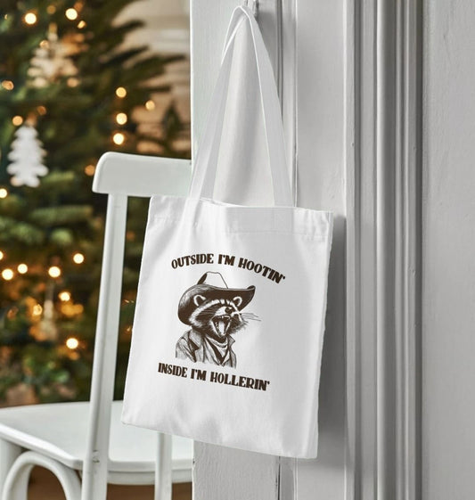 Outside I'm Hootin' Inside I'm Hollerin' Organic Cotton Tote Bag